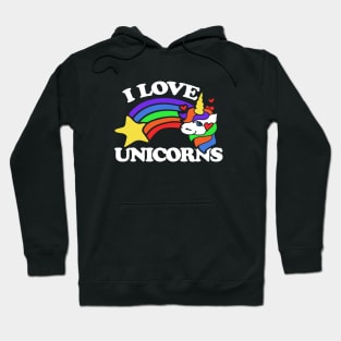 I love unicorns Hoodie